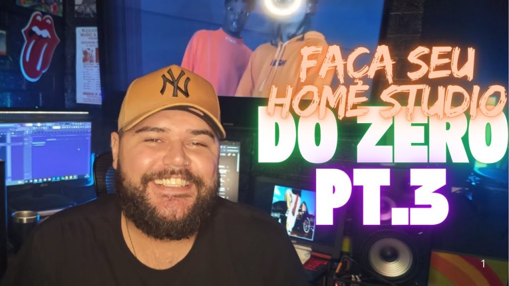 HOME STUDIO DO ZERO PT 3