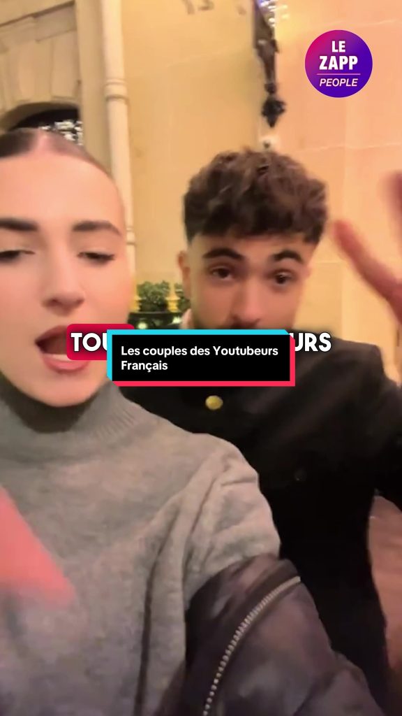Les couples des Youtubeurs Français