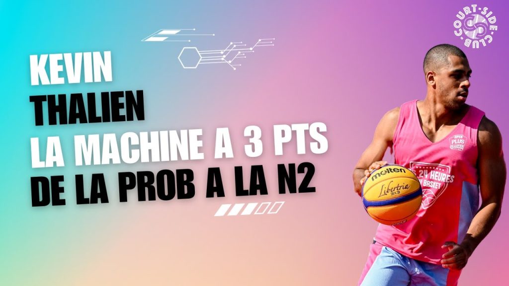 Kevin Thalien la machine à 3pts de la ProB à la N2