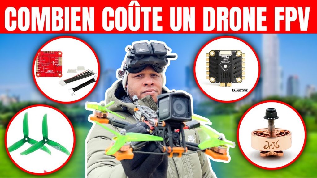 Combien coûte un drone FPV