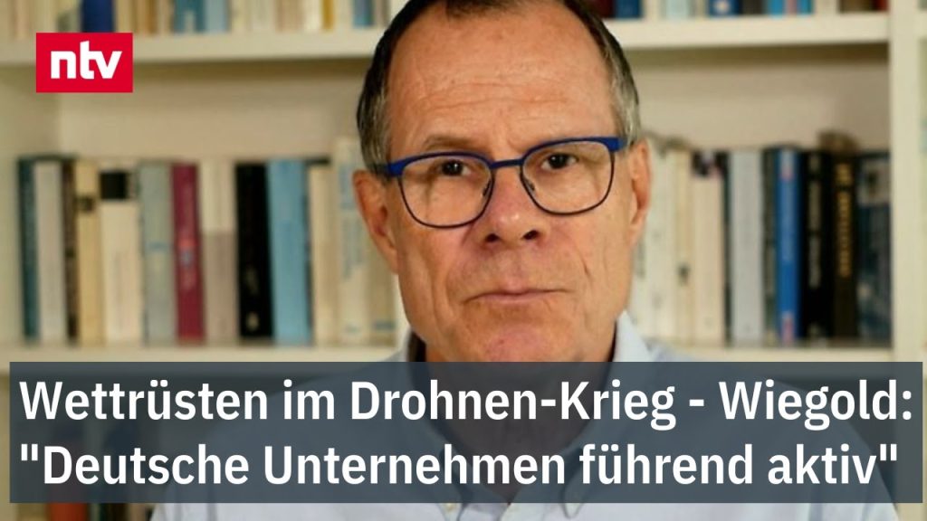 Wettrüsten im Drohnen-Krieg - Wiegold: "Deutsche Unternehmen führend aktiv"