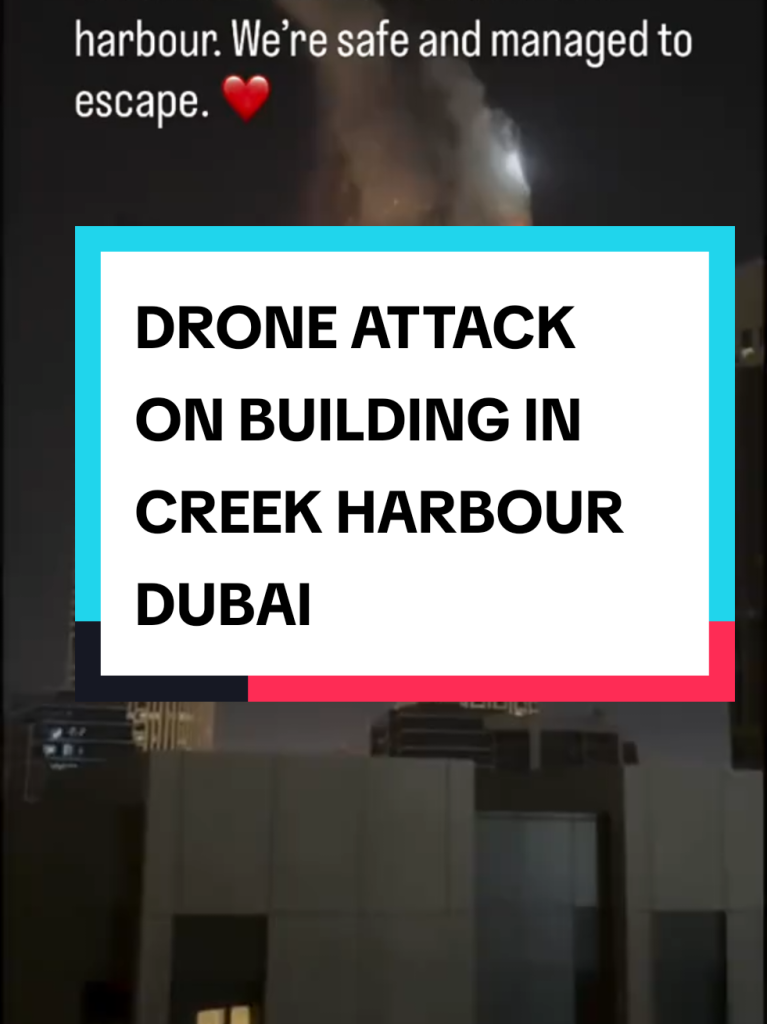 ATTAQUE DE DRONE SUR UN BÂTIMENT DANS LE PORT DE CREEK À DUBAÏ
