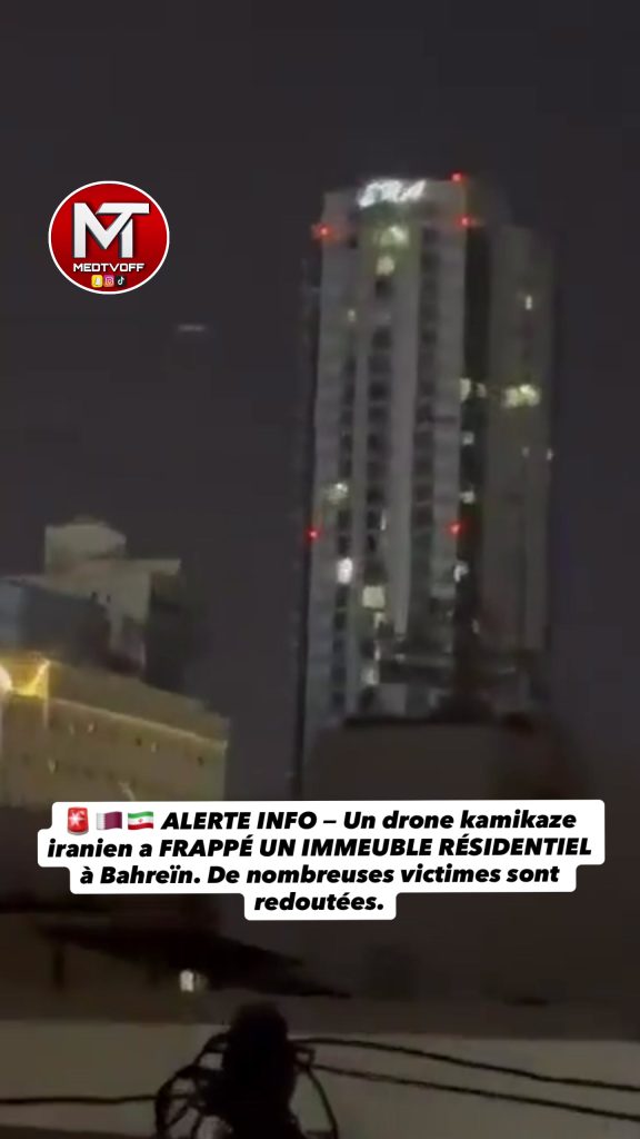 ALERTE INFO — Un drone kamikaze iranien a FRAPPÉ UN IMMEUBLE RÉSIDENTIEL à Bah