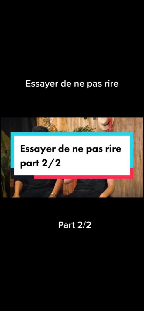 Essayer de ne pas rire part 2/2