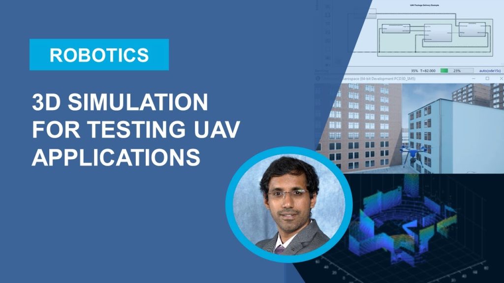 3D Simulation for Testing UAV Applications